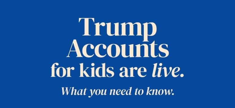 Header image for Trump Accounts Are Now Open